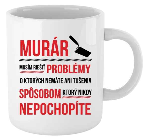 Hrnček Musím riešiť problémy - murár