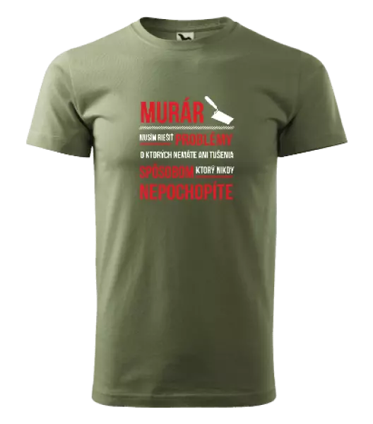 Pánske tričko Musím riešiť problémy - murár