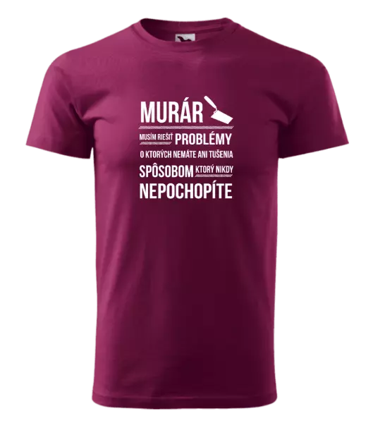 Pánske tričko Musím riešiť problémy - murár