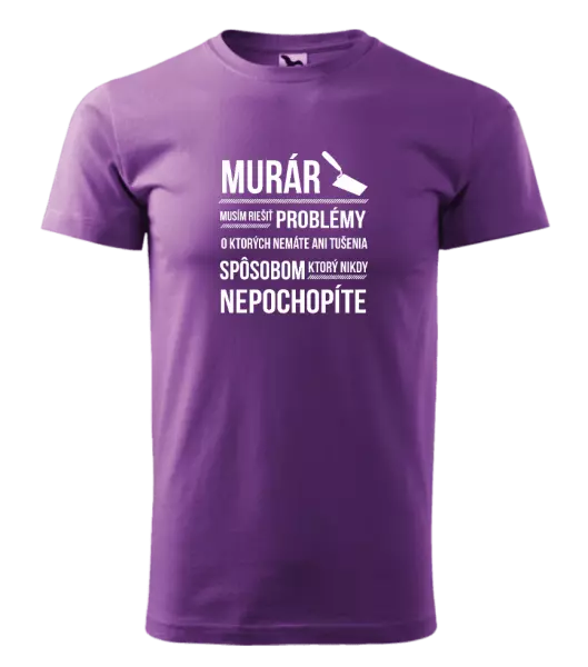 Pánske tričko Musím riešiť problémy - murár