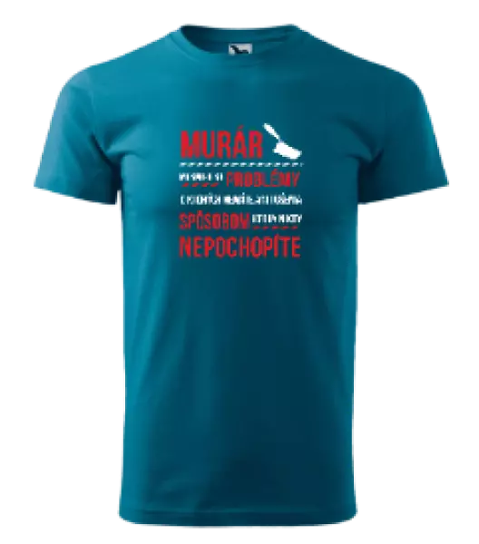 Pánske tričko Musím riešiť problémy - murár
