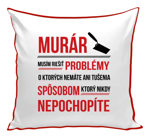 Vankúš Musím riešiť problémy - murár