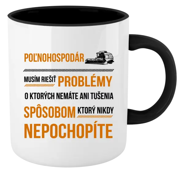 Hrnček  Musím riešiť problémy - poľnohospodár 