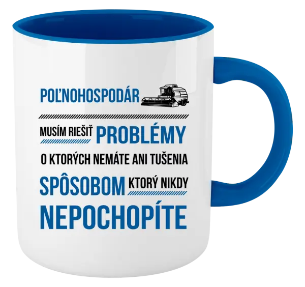 Hrnček  Musím riešiť problémy - poľnohospodár 