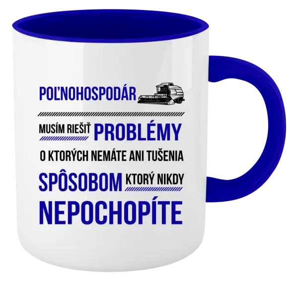 Hrnček  Musím riešiť problémy - poľnohospodár 