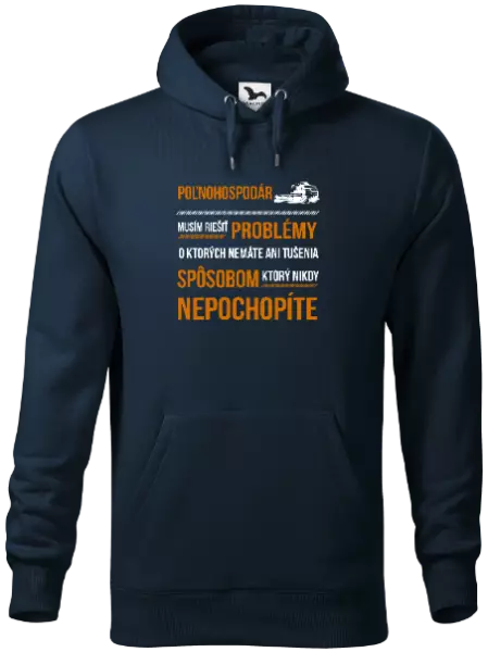 Pánska mikina Musím riešiť problémy - poľnohospodár 