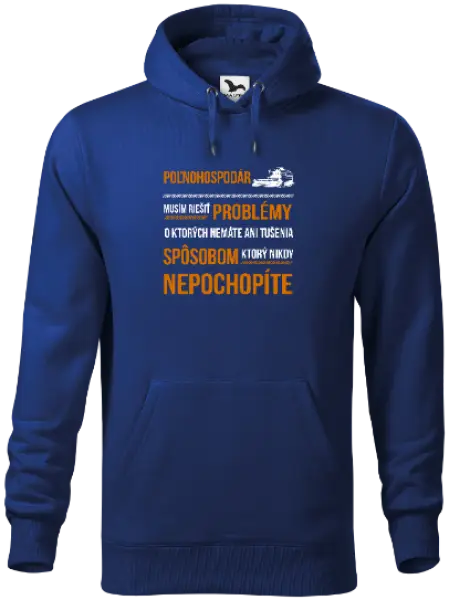 Pánska mikina Musím riešiť problémy - poľnohospodár 