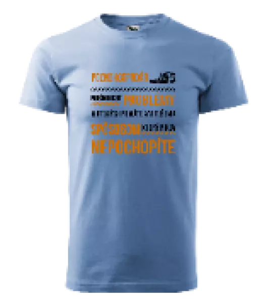 Pánske tričko Musím riešiť problémy - poľnohospodár 