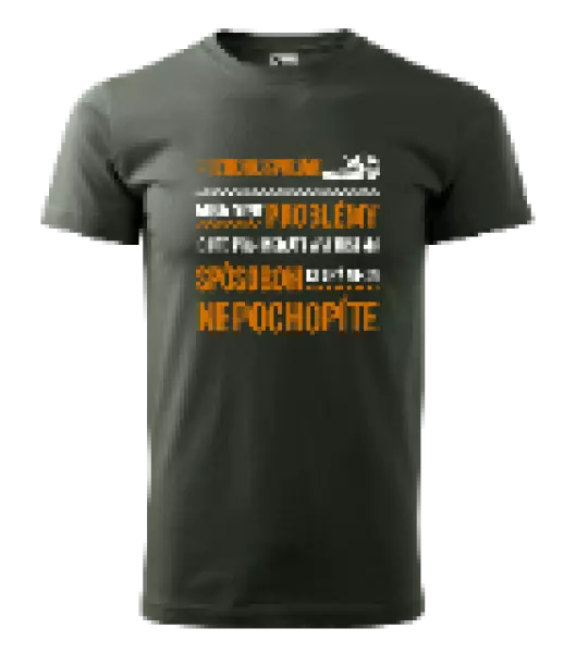 Pánske tričko Musím riešiť problémy - poľnohospodár 