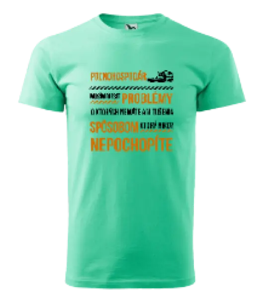 Pánske tričko Musím riešiť problémy - poľnohospodár 