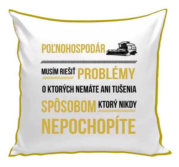 Vankúš Musím riešiť problémy - poľnohospodár 
