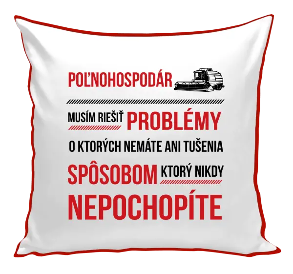 Vankúš Musím riešiť problémy - poľnohospodár 