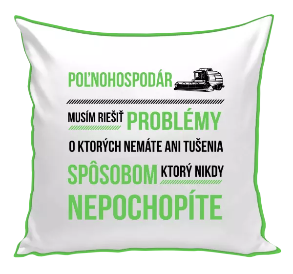 Vankúš Musím riešiť problémy - poľnohospodár 