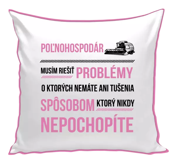 Vankúš Musím riešiť problémy - poľnohospodár 
