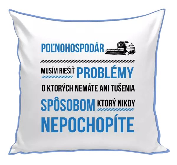 Vankúš Musím riešiť problémy - poľnohospodár 