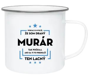 Plecháčik Pokiaľ si myslíš, že som drahý  - murár