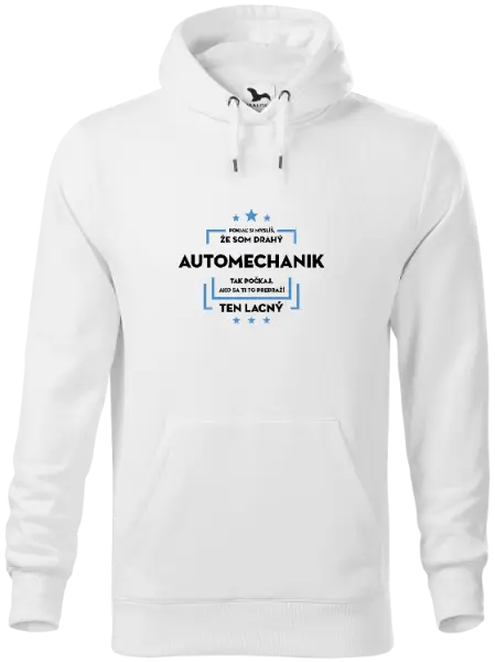 Pánska mikina Pokiaľ si myslíš, že som drahý - automechanik