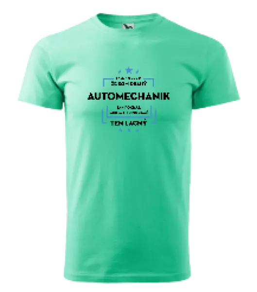 Pánske tričko Pokiaľ si myslíš, že som drahý - automechanik