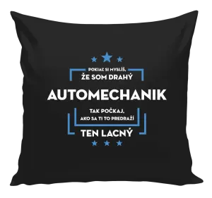 Vankúš Pokiaľ si myslíš, že som drahý - automechanik