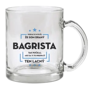 Hrnček Pokiaľ si myslíš, že som drahý  - bagrista