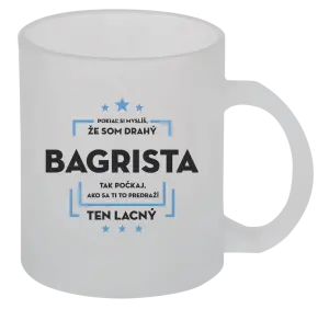 Hrnček Pokiaľ si myslíš, že som drahý  - bagrista