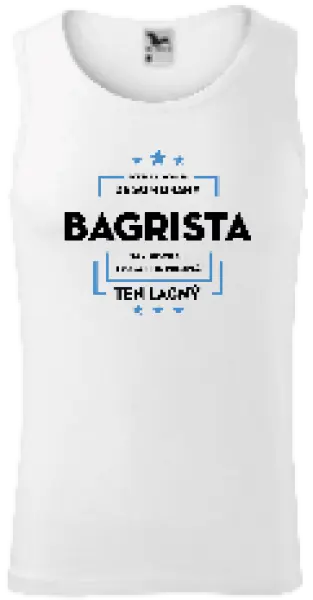 Pánske tielko Pokiaľ si myslíš, že som drahý  - bagrista