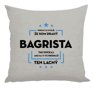 Vankúš Pokiaľ si myslíš, že som drahý  - bagrista