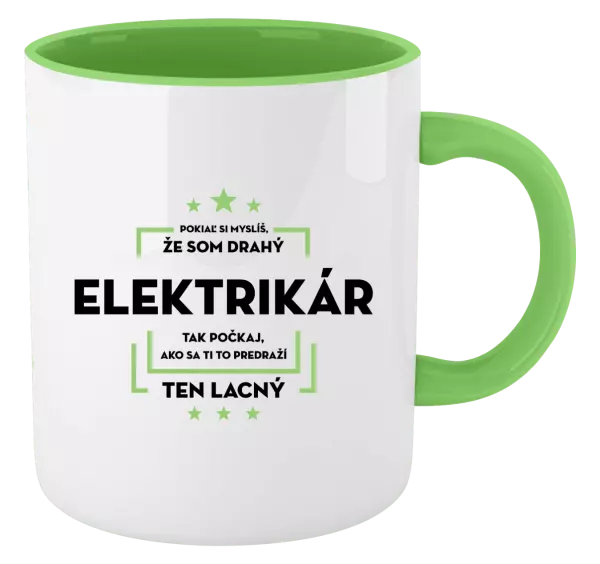 Hrnček  Pokiaľ si myslíš, že som drahý  - elektrikár