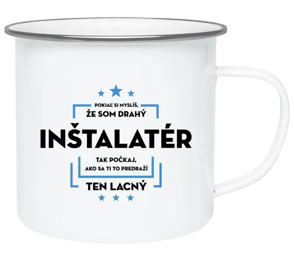 Plecháčik Pokiaľ si myslíš, že som drahý  - inštalatér