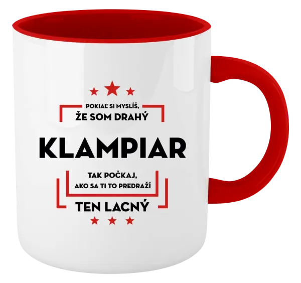 Hrnček  Pokiaľ si myslíš, že som drahý  - klampiar