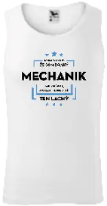 Pánske tielko Pokiaľ si myslíš, že som drahý  - mechanik
