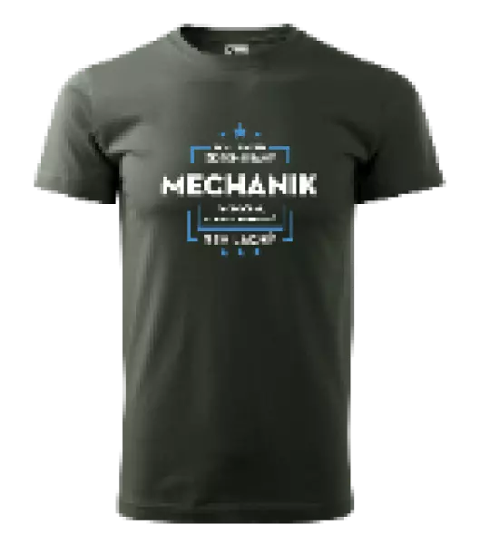 Pánske tričko Pokiaľ si myslíš, že som drahý  - mechanik