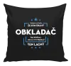 Vankúš Pokiaľ si myslíš, že som drahý  - obkladač