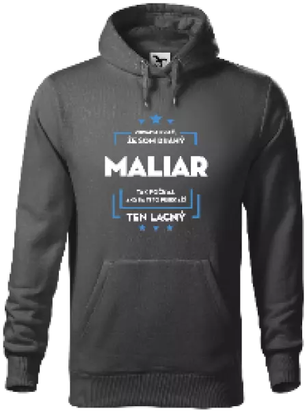 Pánska mikina Pokiaľ si myslíš, že som drahý - maliar