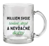 Hrnček Milujem svoje lenivé, drzé a nevdačné dcéry