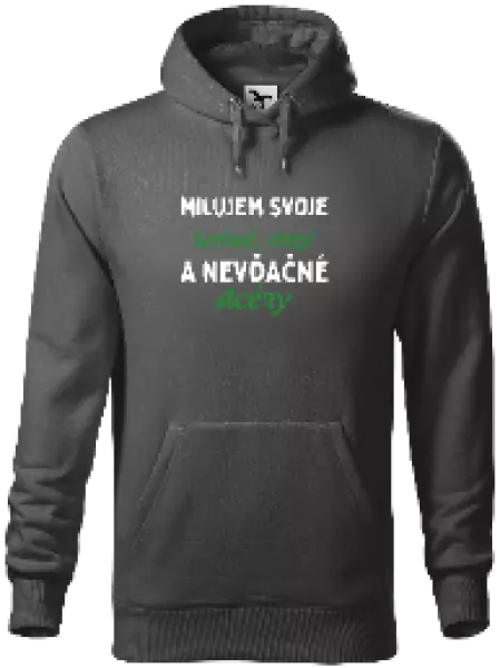 Pánska mikina Milujem svoje lenivé, drzé a nevdačné dcéry