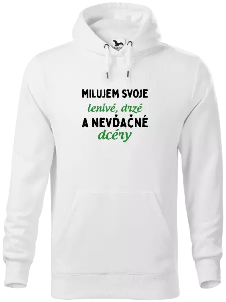 Pánska mikina Milujem svoje lenivé, drzé a nevdačné dcéry