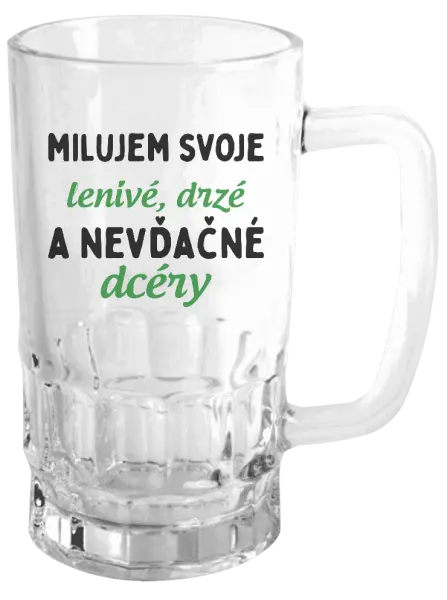 Polliter Milujem svoje lenivé, drzé a nevdačné dcéry