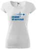 Dámske tričko Lekárku nič nevystraší