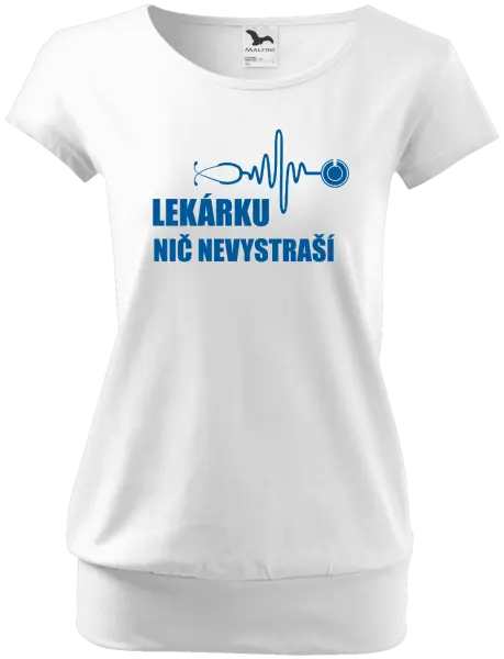 Dámske tričko Lekárku nič nevystraší