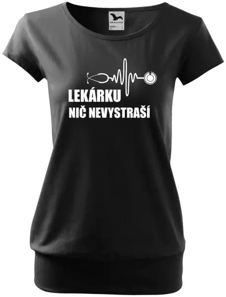Dámske tričko Lekárku nič nevystraší
