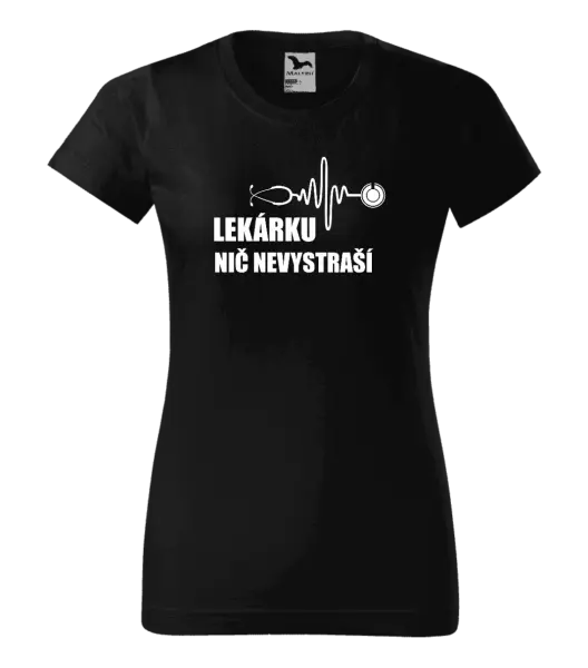 Dámske tričko Lekárku nič nevystraší
