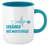 Hrnček  Lekárku nič nevystraší