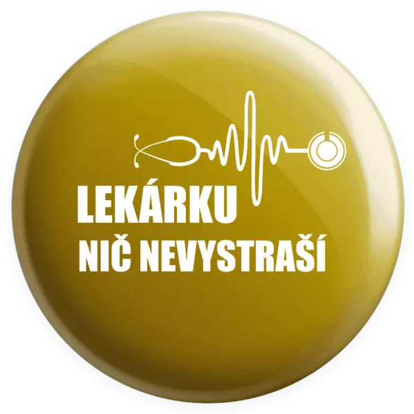 Placka Lekárku nič nevystraší