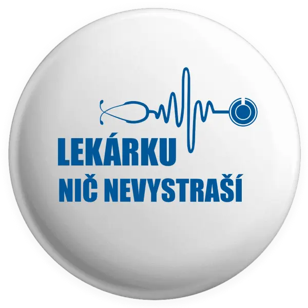 Placka Lekárku nič nevystraší
