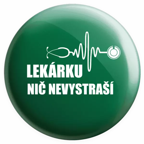 Placka Lekárku nič nevystraší