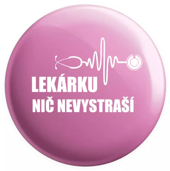 Placka Lekárku nič nevystraší