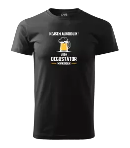 Pánské tričko Nejsem alkoholik! Jsem degustátor workoholik