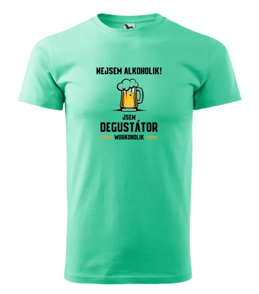 Pánské tričko Nejsem alkoholik! Jsem degustátor workoholik