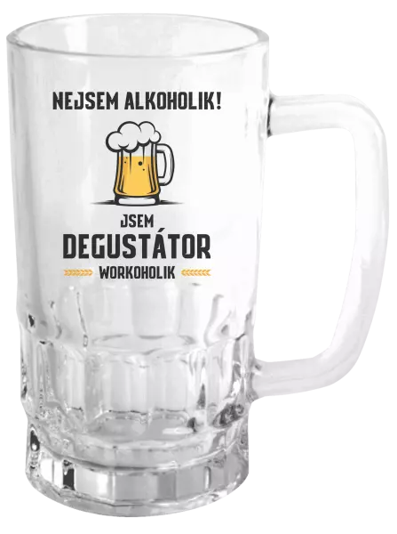 Půllitr Nejsem alkoholik! Jsem degustátor workoholik